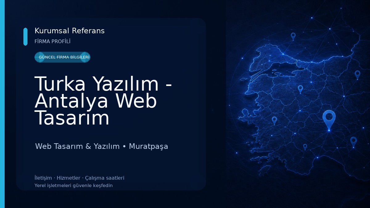 Turka Yazılım - Antalya Web Tasarım Web Tasarım & Yazılım