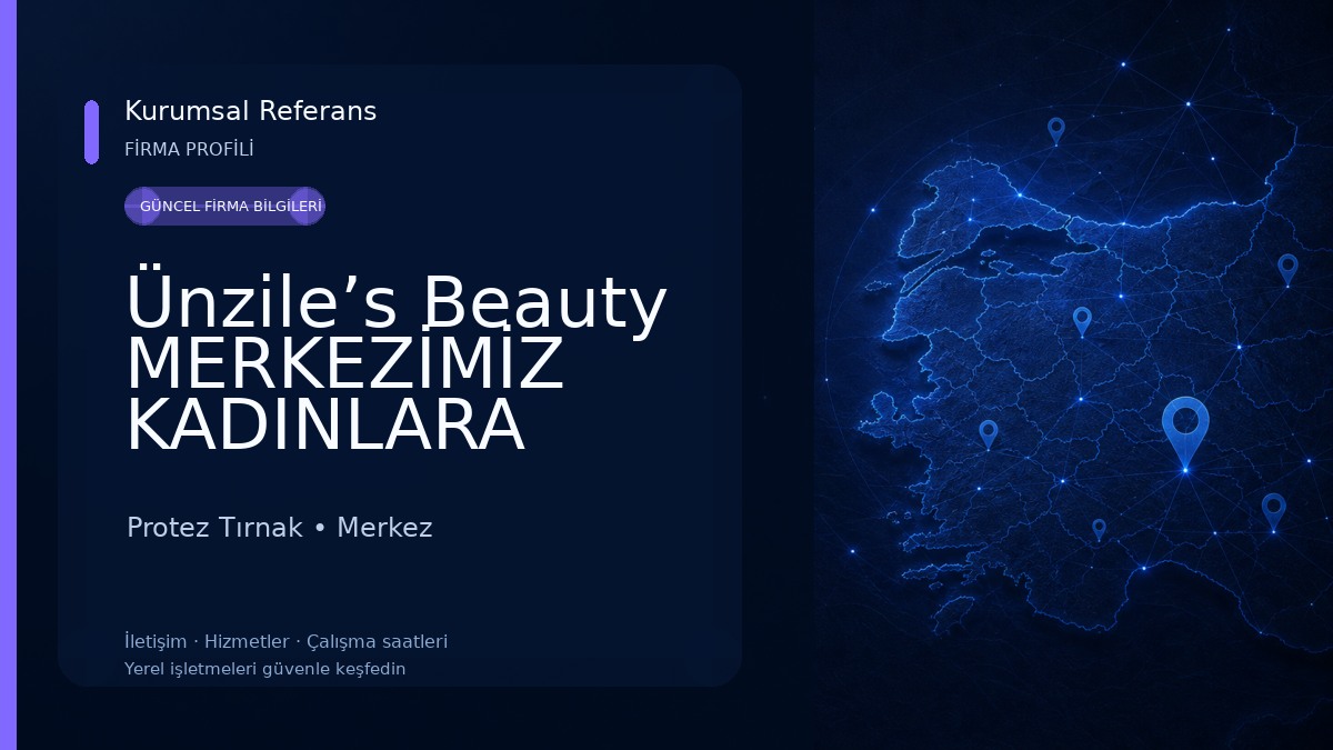 Ünzile’s Beauty MERKEZİMİZ KADINLARA ÖZELDİR Protez Tırnak