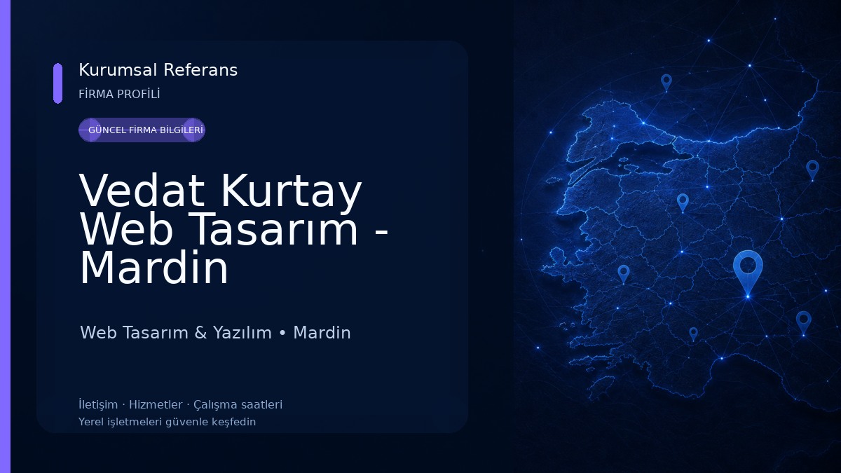 Vedat Kurtay Web Tasarım - Mardin Web Tasarım & Yazılım