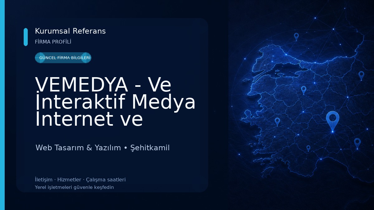 VEMEDYA - Ve İnteraktif Medya İnternet ve Tanıtım Hizmetleri San. Tic. Ltd. Şti. Web Tasarım & Yazılım