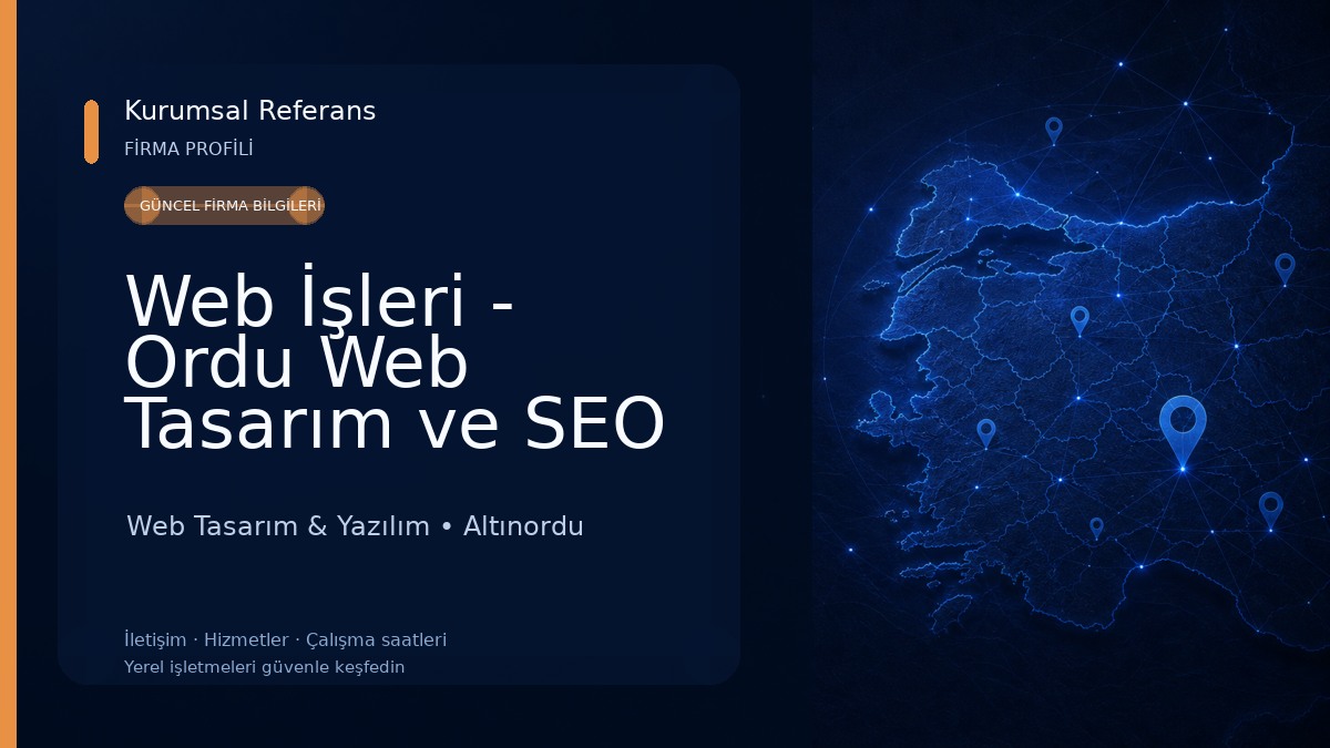 Web İşleri - Ordu Web Tasarım ve SEO Web Tasarım & Yazılım