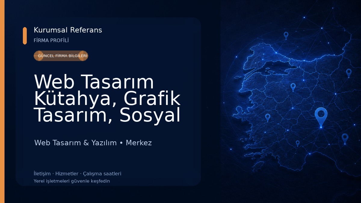Web Tasarım Kütahya, Grafik Tasarım, Sosyal Medya, Seo 