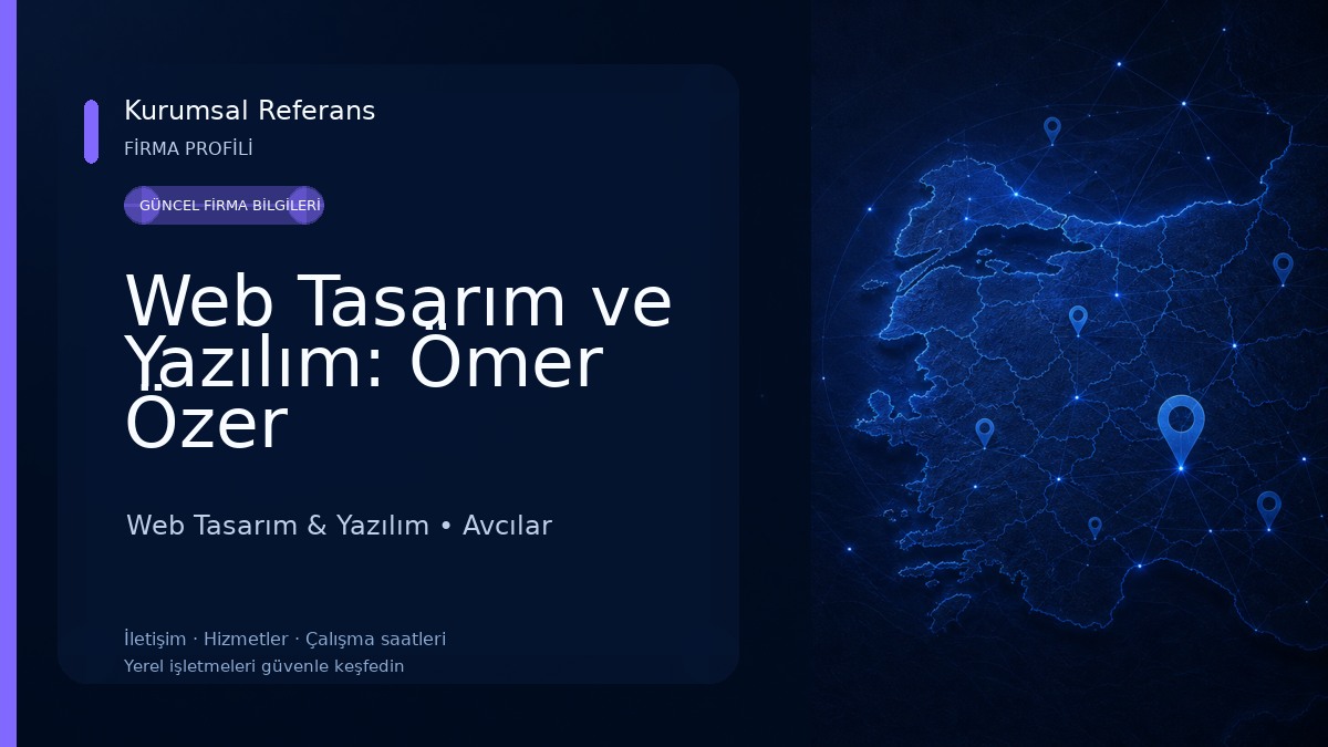 Web Tasarım ve Yazılım: Ömer Özer Web Tasarım & Yazılım