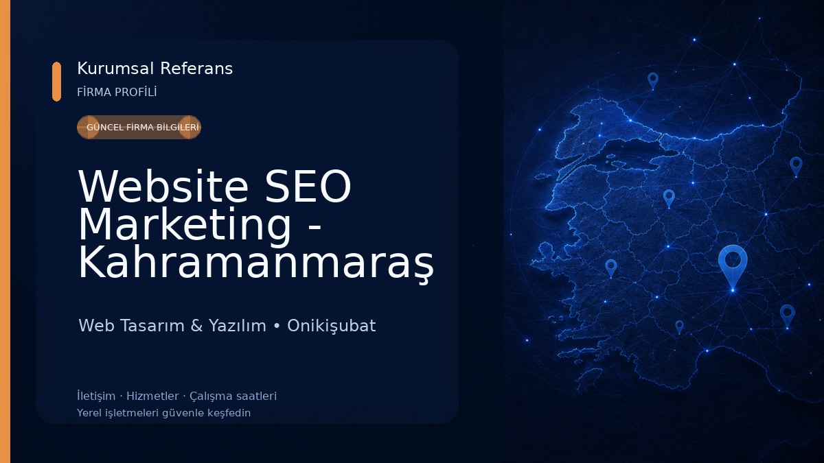 Website SEO Marketing - Kahramanmaraş Web Tasarım Hizmetleri Web Tasarım & Yazılım
