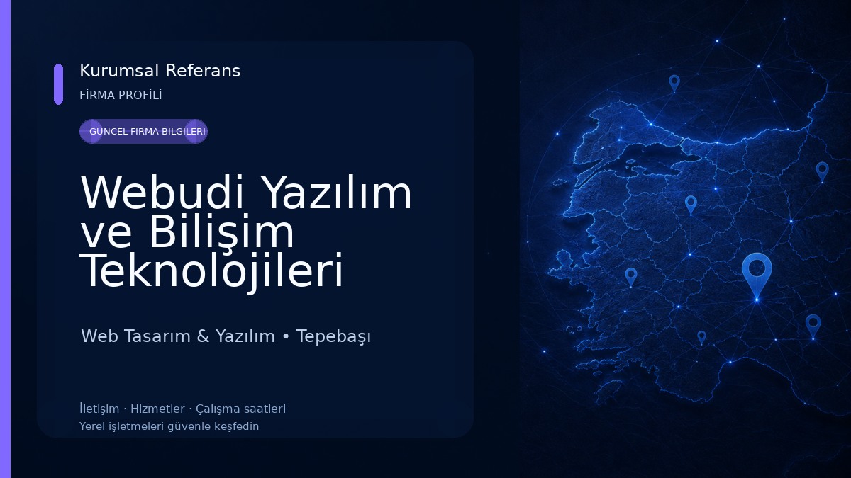 Webudi Yazılım ve Bilişim Teknolojileri Web Tasarım & Yazılım